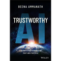 Trustworthy AI: A Business Guide for Navigating Trust and Ethics in AI