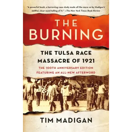The Burning: The Tulsa Race Massacre of 1921