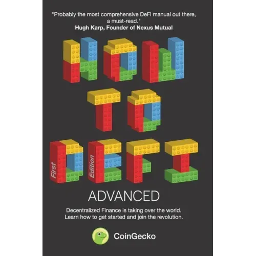 How to DeFi: Advanced