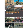 Simple Man'S Dreams: Stories of the Hunt