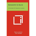 Biography In Black: A History Of Streator, Illinois