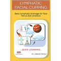 Lymphatic facial cupping: Basic lymphatic drainage for face Venus-Star protocol