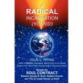 A Radical Incarnation