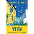 Time and Tide: Book Nine of the Coming Back to Cornwall series