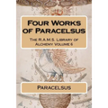 Four works of Paracelsus