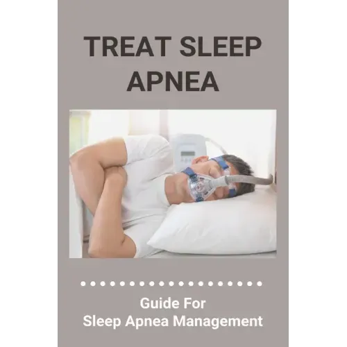 Treat Sleep Apnea: Guide For Sleep Apnea Management: Types Of Sleep Apnea