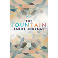 The Fountain Tarot Journal: A Year in 52 Readings