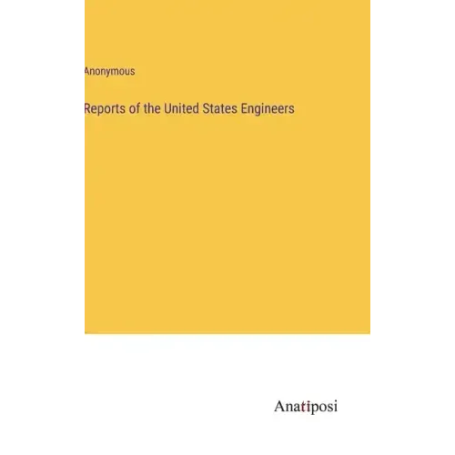 Reports of the United States Engineers