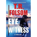 Eyewitness: A Thriller