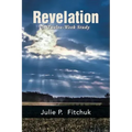 Revelation: A Twelve-Week Study
