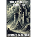 The Castle Of Otranto(Illustrated)