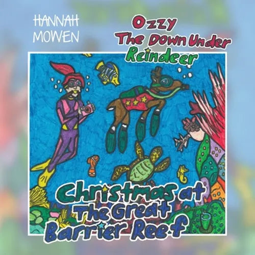 Ozzy the Down Under Reindeer: Christmas at the Great Barrier Reef