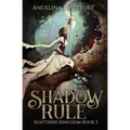 Shadow Rule