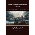 Twenty Months In Southland 1867-69: An early account of Southland's people, settlements and landscape