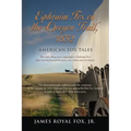 American Fox Tales: Ephraim Fox on the Oregon Trail - 1852
