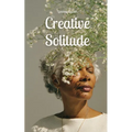 Creative Solitude