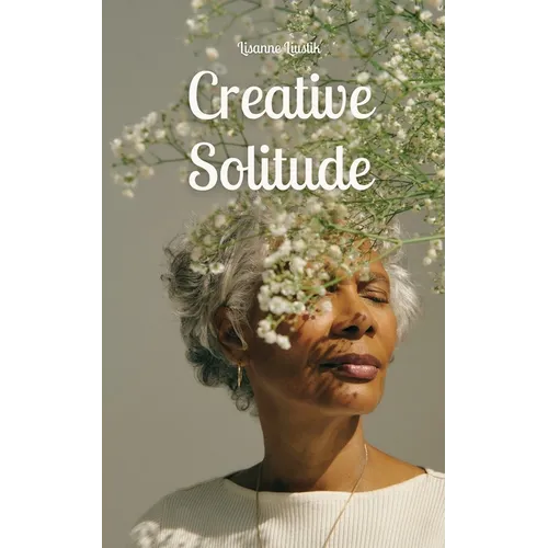 Creative Solitude