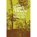 The Lord's Woods: The Passing of an American Woodland