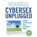 Cybersex Unplugged: Finding Sexual Health in an Electronic World