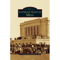 Latter-Day Saints in Mesa