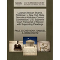 Luqman Abdush Shahid, Petitioner, V. New York State Narcotics Addiction Control Commission. U.S. Supreme Court Transcript of Record with Supporting Pl