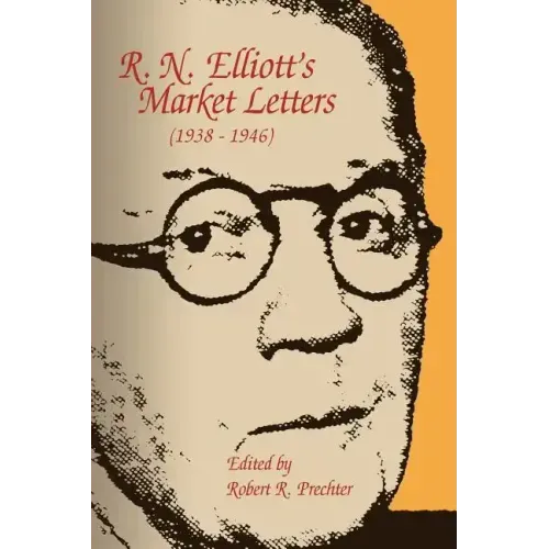 R. N. Elliott's Market Letters (1938-1946)