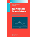 Nanoscale Transistors: Device Physics, Modeling and Simulation