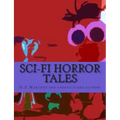SCI-FI Horror Tales