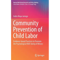 Community Prevention of Child Labor: Evidence-Based Practices to Promote the Psychological Well-Being of Minors