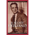 F. Scott Fitzgerald: A Biography