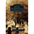 Around Egg Harbor City and Pleasantville