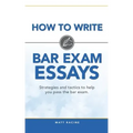 How to Write Bar Exam Essays: Strategies and Tactics to Help You Pass the Bar Exam