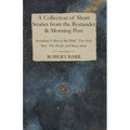 A Collection of Short Stories from the Bystander & Morning Post - Including 'A Shot in the Dark', 'The Holy War', 'The Pond', and Many More