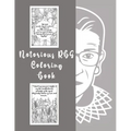 Notorious RBG Coloring Book: An Adult Coloring book of Ruth Bader Ginsburg Quotes to inspire and motivate Girls