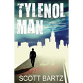Tylenol Man: A 30-Year Quest to Close the Tylenol Murders Case (TYMURS, Book 2)