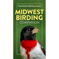 Midwest Birding Companion: Field Guide & Birding Journal