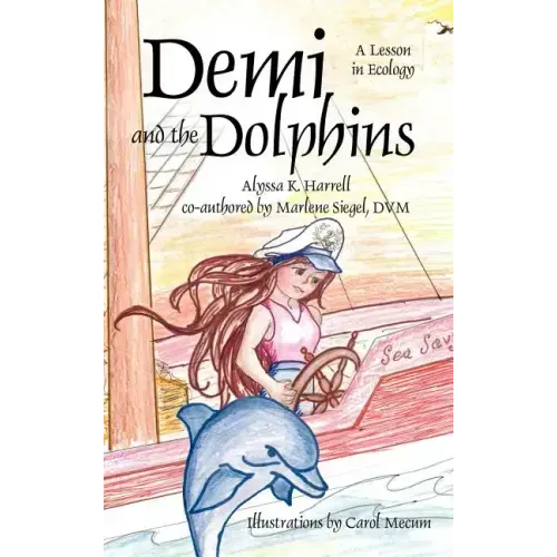 Demi and the Dolphins: A Lesson in Ecology
