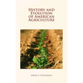History and Evolution of American Agriculture
