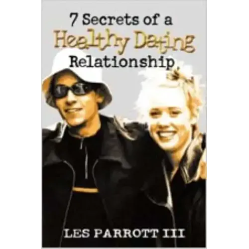 7 Secrets of a Healthy Dating Relationship