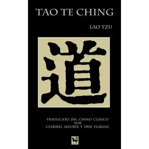 Tao Te Ching: El Camino y la Virtud