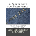 A Preference for Preferreds: All you need to know about investing in preferred stock