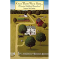 Once There Was a Farm: A Country Childhood Remembered