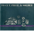 To Cut, Piece, and Solder: The Work of the Pennsylvania Rural Tinsmith, 1778-1908