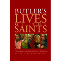 Butler's Lives of the Saints: Concise, Modernized Edition
