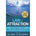 Law of Attraction: Manifestation Exercises-Transform All Areas of Your Life with Tested LOA & Quantum Physics Secrets