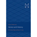 Venice and History: The Collected Papers of Frederic C. Lane