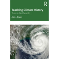 Teaching Climate History: There Is No Planet B