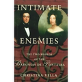 Intimate Enemies: The Two Worlds of Baroness de Pontalba
