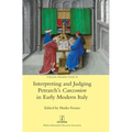 Interpreting and Judging Petrarch's Canzoniere in Early Modern Italy