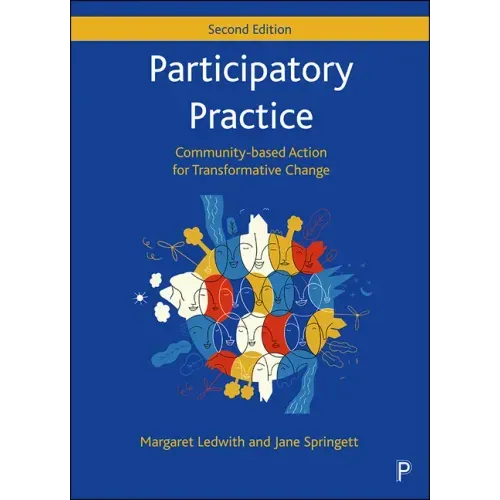 Participatory Practice: Community-Based Action for Transformative Change